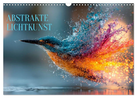 Abstrakte Lichtkunst (Wandkalender 2027 DIN A3 quer), CALVENDO Monatskalender