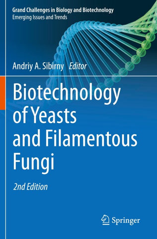 Biotechnology of Yeasts and Filamentous Fungi