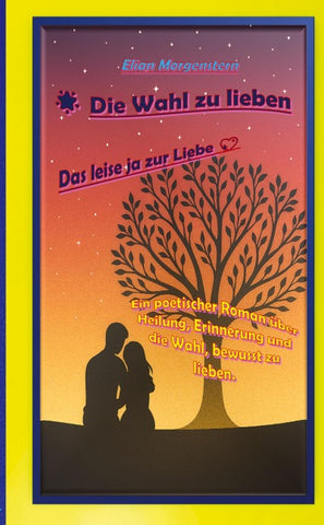 Die Wahl zu lieben