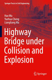 Highway Bridge under Collision and Explosion