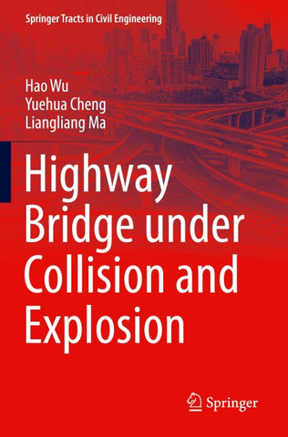 Highway Bridge under Collision and Explosion