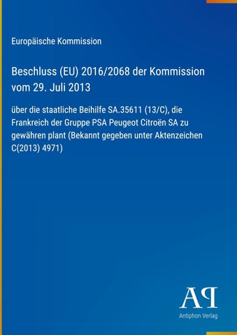 Beschluss (EU) 2016/2068 der Kommission vom 29. Juli 2013