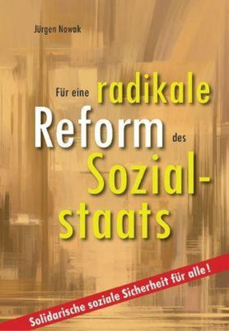 Für eine radikale Reform des Sozialstaats