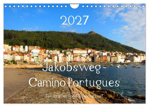 Jakobsweg - Camino Portugues (Wandkalender 2027 DIN A4 quer), CALVENDO Monatskalender