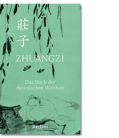 Zhuangzi. Das Buch der daoistischen Weisheit