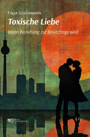 TOXISCHE LIEBE