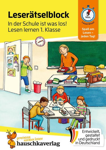 Lese-Rätselblock – In der Schule ist was los! Lesen lernen 1. Klasse
