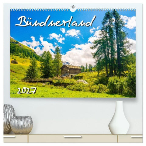 Bündnerland (hochwertiger Premium Wandkalender 2027 DIN A2 quer), Kunstdruck in Hochglanz