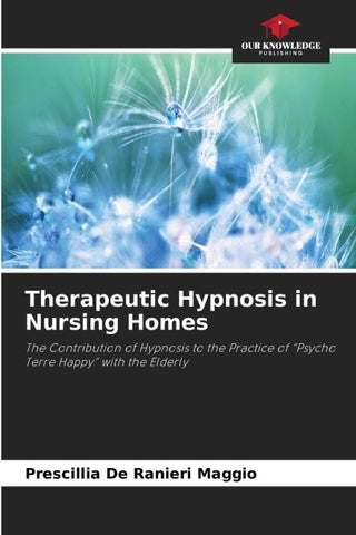 Therapeutic Hypnosis in Nursing Homes