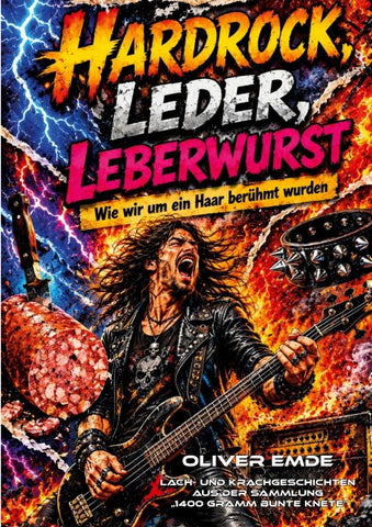 Hardrock, Leder, Leberwurst