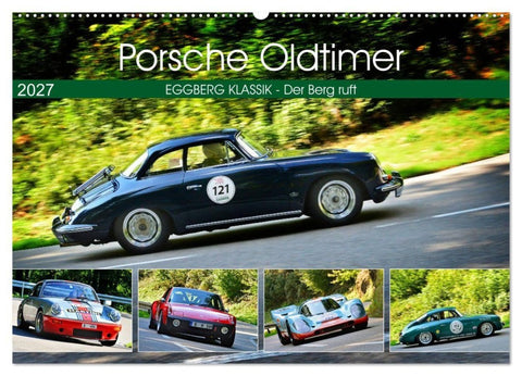 Porsche Oldtimer - EGGBERG KLASSIK - Der Berg ruft (Wandkalender 2027 DIN A2 quer), CALVENDO Monatskalender