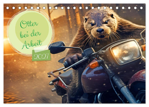 Otter bei der Arbeit (Tischkalender 2027 DIN A5 quer), CALVENDO Monatskalender