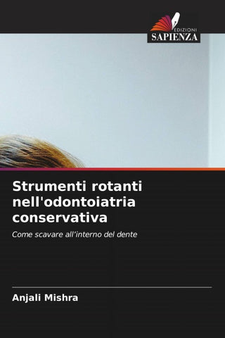 Strumenti rotanti nell'odontoiatria conservativa