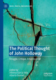 The Political Thought of John Holloway