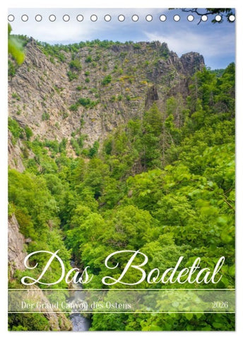 Das Bodetal - Der Grand Canyon des Ostens (Tischkalender 2026 DIN A5 hoch), CALVENDO Monatskalender