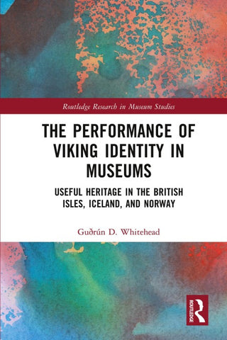 Performance of Viking Identity in Museums