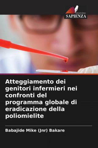Atteggiamento dei genitori infermieri nei confronti del programma globale di eradicazione della poliomielite