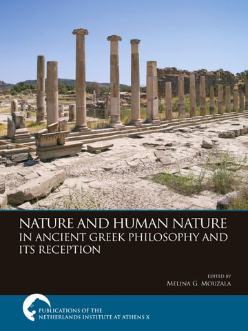 Nature and Human Nature in Ancient Greek Philosophy and Its Reception