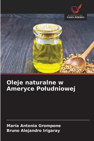 Oleje naturalne w Ameryce Po¿udniowej