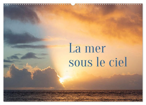 La mer sous le ciel (Calendrier mural 2027 DIN A2 vertical), CALVENDO calendrier mensuel