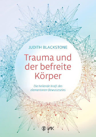 Trauma und der befreite Körper