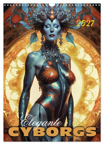 Elegante Cyborgs (Wandkalender 2027 DIN A3 hoch), CALVENDO Monatskalender