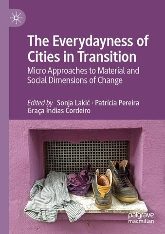 The Everydayness of Cities in Transition