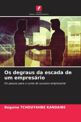 Os degraus da escada de um empresário