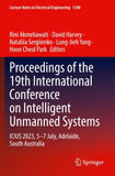 Proceedings of the 19th International Conference on Intelligent Unmanned Systems