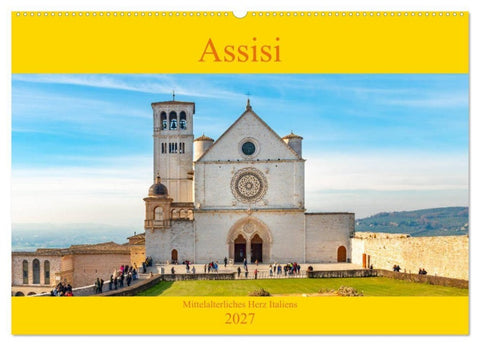 Assisi - Mittelalterliches Herz Italiens (Wandkalender 2027 DIN A2 quer), CALVENDO Monatskalender