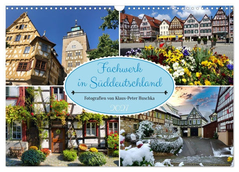 Fachwerk in Süddeutschland (Wandkalender 2027 DIN A3 quer), CALVENDO Monatskalender