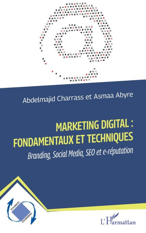 Marketing digital : fondamentaux et techniques
