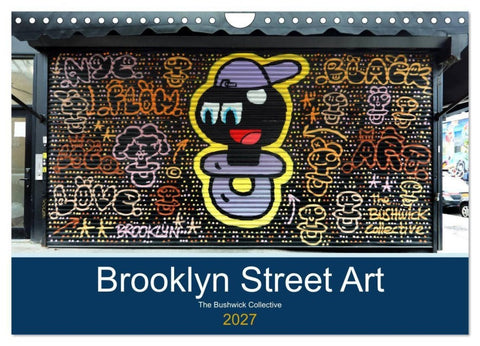 Brooklyn Street Art (Wandkalender 2027 DIN A4 quer), CALVENDO Monatskalender