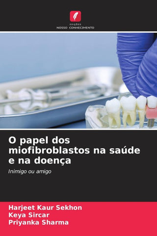 O papel dos miofibroblastos na saúde e na doença