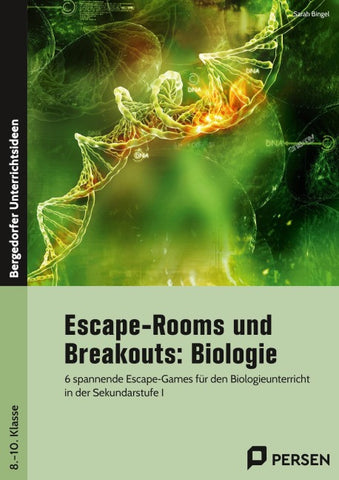 Escape-Rooms und Breakouts: Biologie 8.-10. Klasse