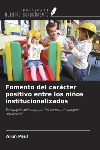 Fomento del carácter positivo entre los niños institucionalizados