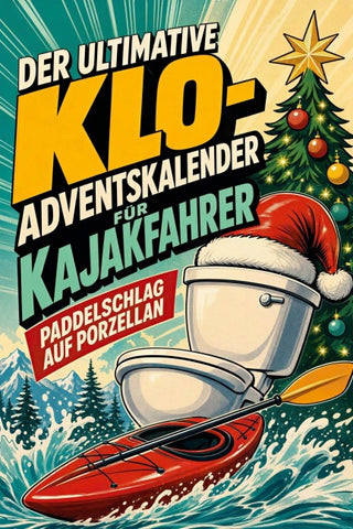 Der ultimative Klo-Adventskalender für Kajakfahrer