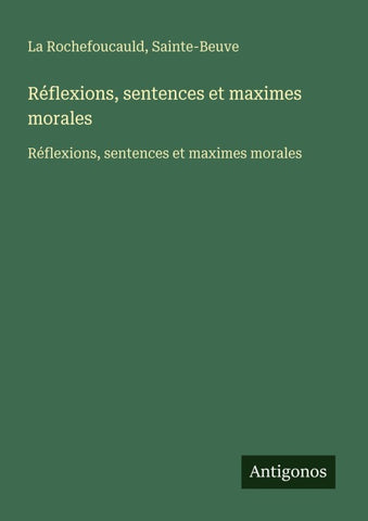 Réflexions, sentences et maximes morales