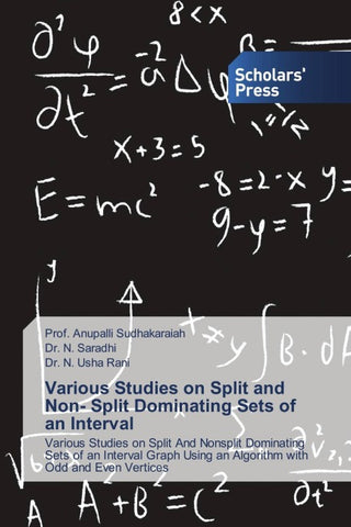 Various Studies on Split and Non- Split Dominating Sets of an Interval