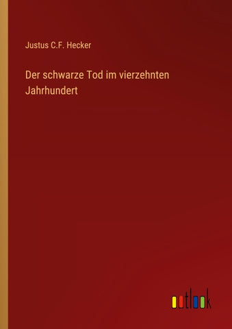 Der schwarze Tod im vierzehnten Jahrhundert