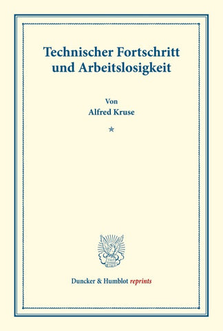 Technischer Fortschritt und Arbeitslosigkeit.