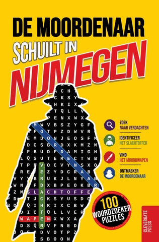 De moordenaar schuilt in Nijmegen