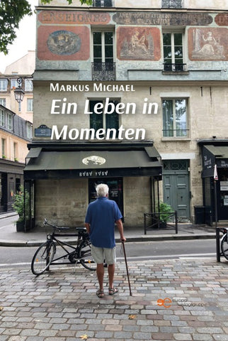 EIN LEBEN IN MOMENTEN