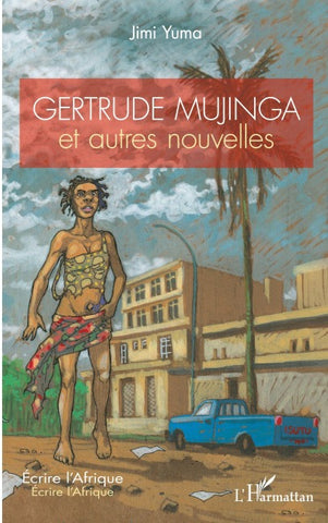 Gertrude Mujinga et autres nouvelles