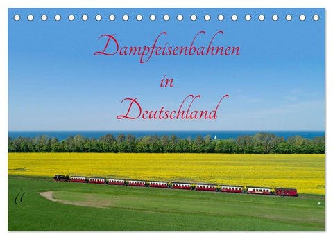 Dampfeisenbahnen in Deutschland (Tischkalender 2027 DIN A5 quer), CALVENDO Monatskalender