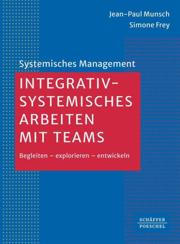 Integrativ-systemisches Arbeiten mit Teams