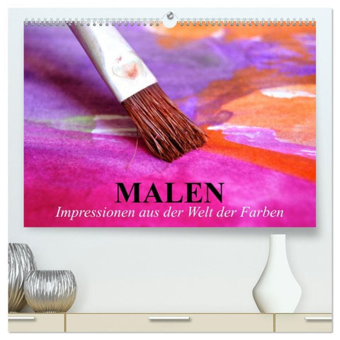 Malen. Impressionen aus der Welt der Farben (hochwertiger Premium Wandkalender 2026 DIN A2 quer), Kunstdruck in Hochglanz