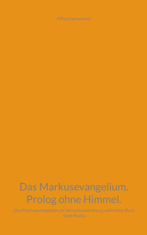Das Markusevangelium. Prolog ohne Himmel.