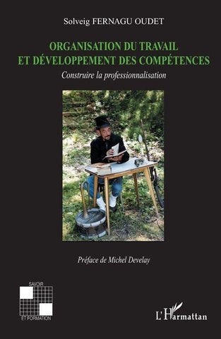 Organisation du travail et développement des compétences