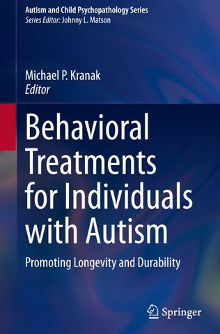 Behavioral Treatments for Individuals with Autism